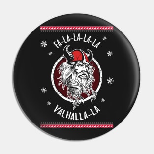 Fa-la-la-la Valhalla Ugly Christmas Viking Norse Xmas Nordic Shirt Pin