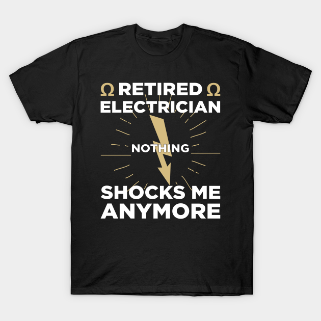 Discover Funny Electrician Gift perfect for all Electrician - Electrician Gifts - T-Shirt