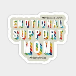 Emotional Support Mom Magnet