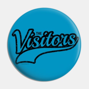 The Visitors - funny sports fan Pin
