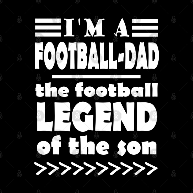 Football Father Father's Day Fan Dad Coach Saying by FindYourFavouriteDesign