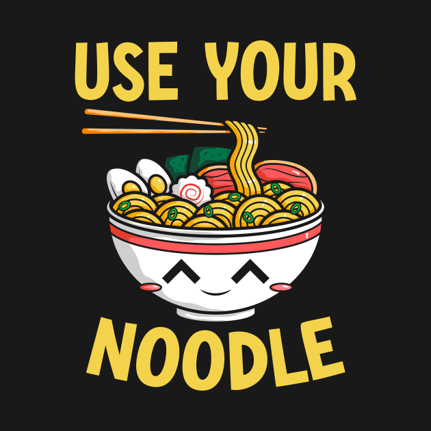 Use Your Noodle by krisren28