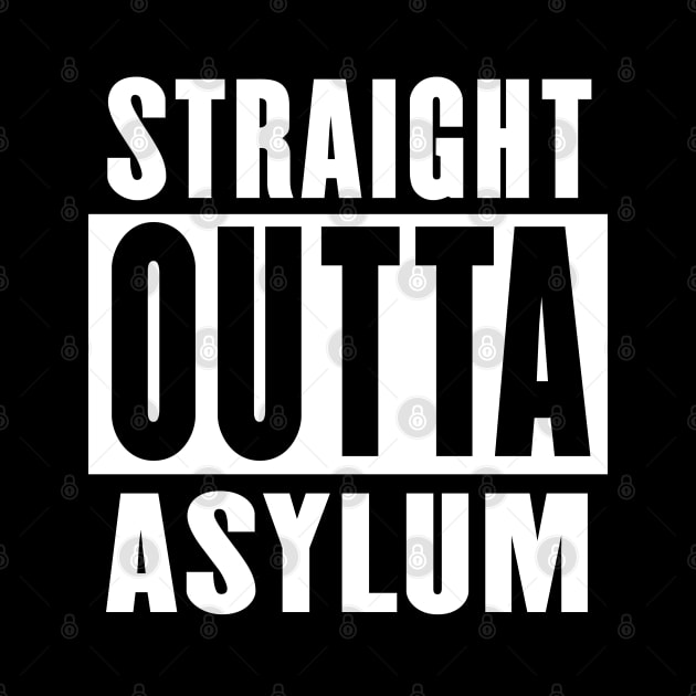 Straight Outta Asylum by rachybattlebot