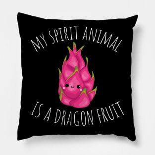 My Spirit Animal Is A Dragon Fruit Funny Pillow