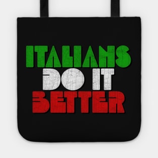 Italians Do It Better Tote