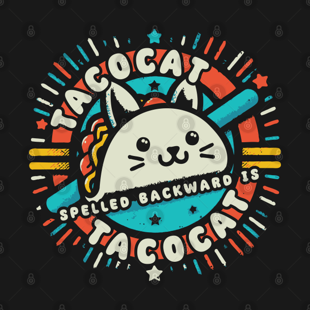 Tacocat Spelled Backward Is Tacocat by Trendsdk