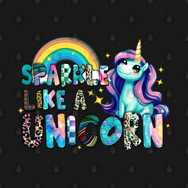 Sparkle Like A Unicorn by KayBee Gift Shop