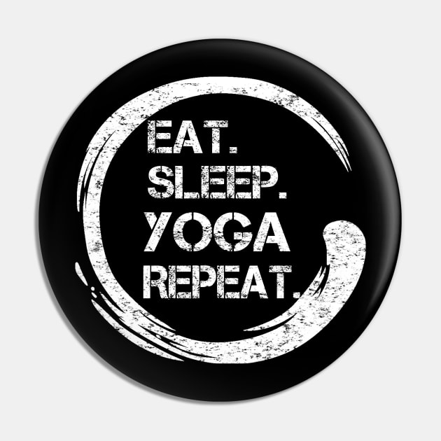 Eat Sleep Yoga Repeat Zen Pin by Wesley Mcanderson Jones