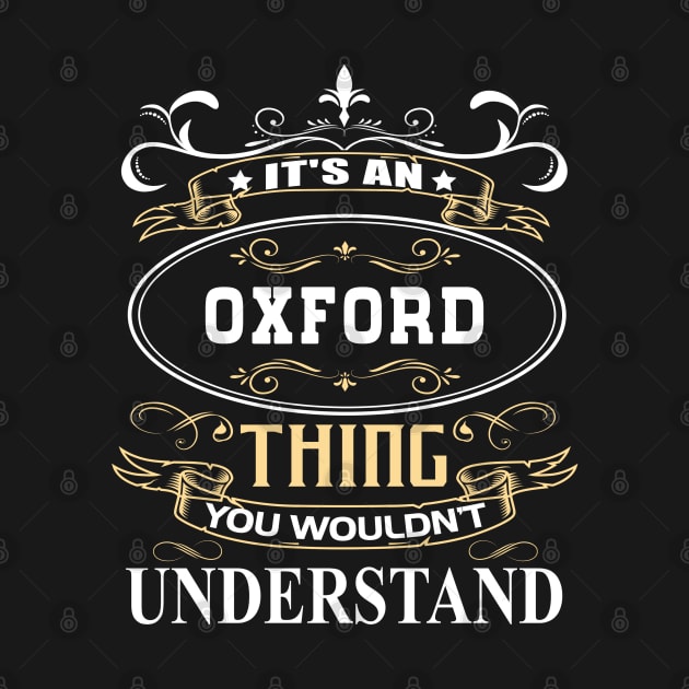 It's An Oxford Thing You Wouldn't Understand by ThanhNga