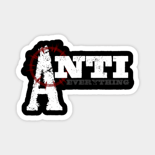 Anti Everything Punk Rock Anarchist Magnet