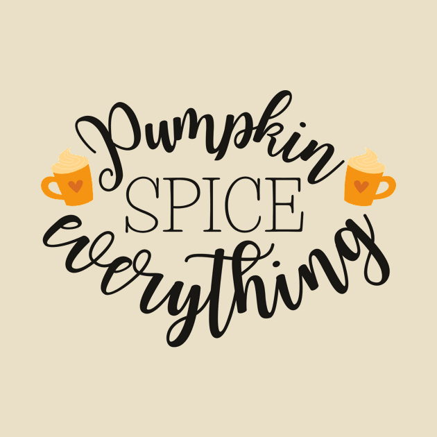 Pumpkin Spice Everything by BroXmas