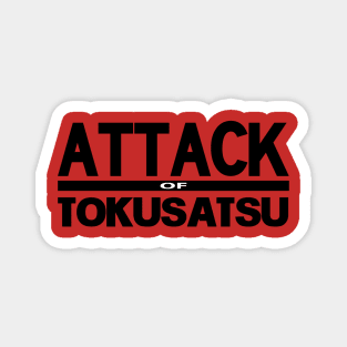 Attack of Tokusatsu Magnet