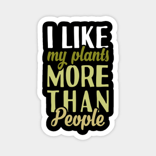 I Like My Plants Magnet
