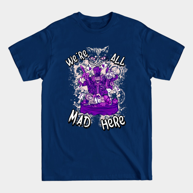 Alice in Madland - Alice In Wonderland - T-Shirt Alice in Madland - Alice In Wonderland - T-Shirt