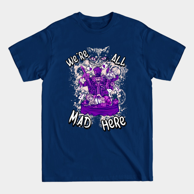 Alice in Madland - Alice In Wonderland - T-Shirt