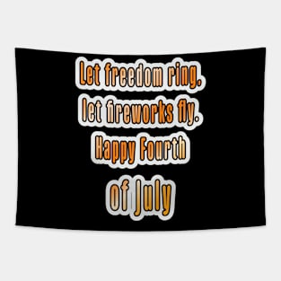 Ring of Freedom: Happy Fourth of July! Tapestry