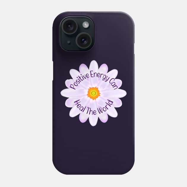 Positive Energy Can Heal The World, Positive Energy Phone Case by MoMido