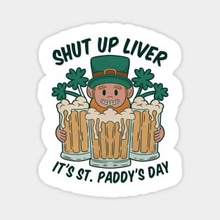 St Patrick's funny quote Magnet