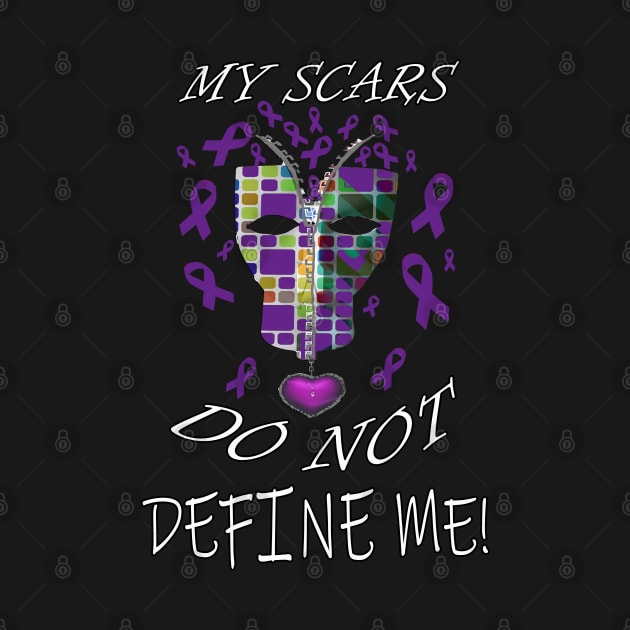Purple Ribbon Awareness & Support Quote, My Scars Do Not Define Me! by tamdevo1