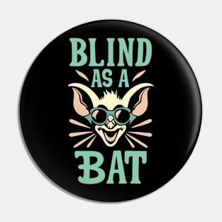 Blind As a Bat Pin