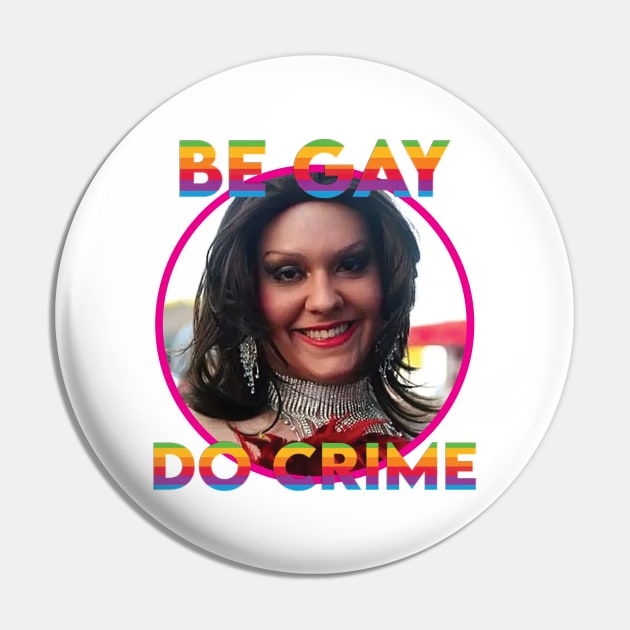 Be Gay, Do Crime, George Santos Pin by SNAustralia