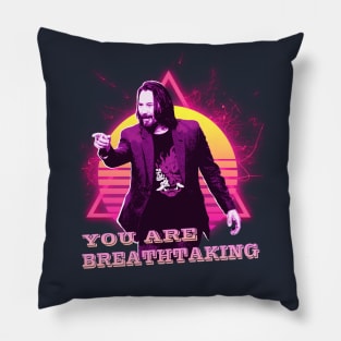 You are breathtaking Pillow