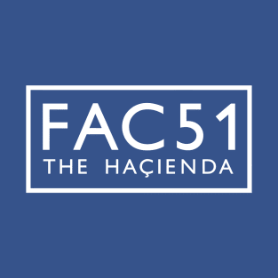 official hacienda fac51 substance 2 T-Shirt