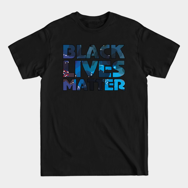 Disover Black lives matter - Black Lives Matter - T-Shirt