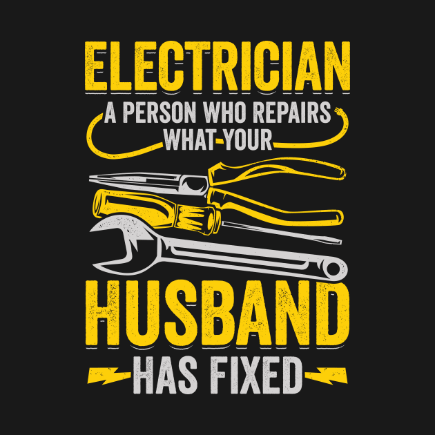 Funny Electrician Job Profession Gift by Dolde08