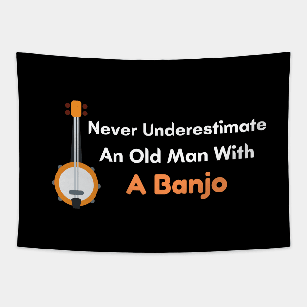 Never Underestimate An Old Man With A Banjo Tapestry by Success shopping