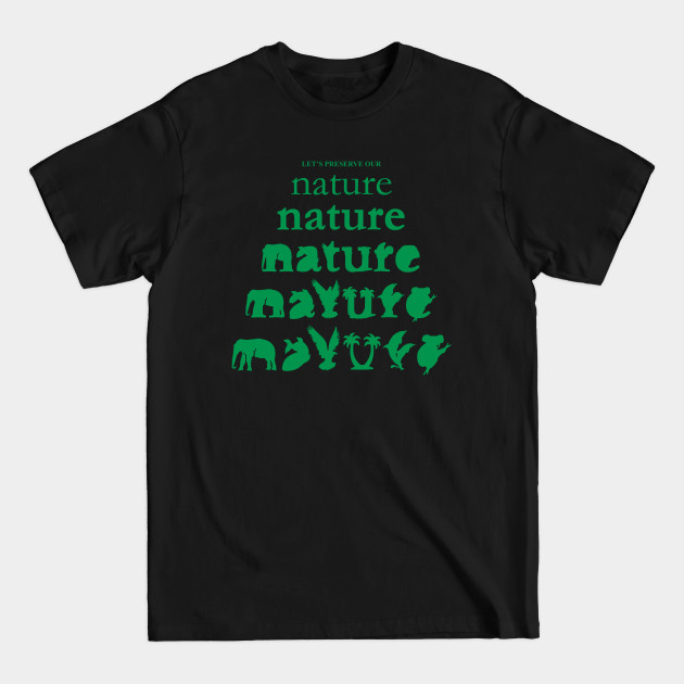 Discover Nature - Natures Artwork - T-Shirt