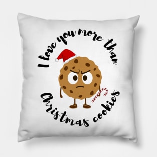 I love you more than Christmas cookies - christmas tree cake Pillow