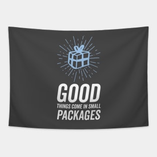 Good things come in small packages Tapestry