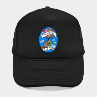 Adventure is out there Hat