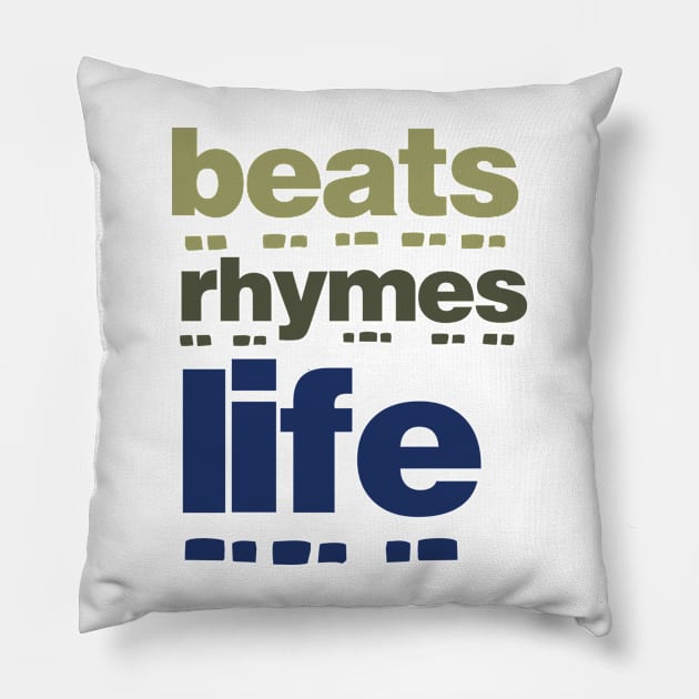 Beats Rhymes Life 32.0 Pillow by 2 souls