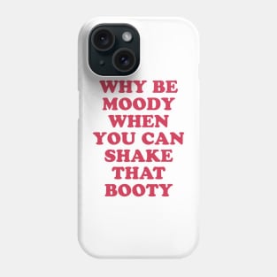 Shake it Phone Case