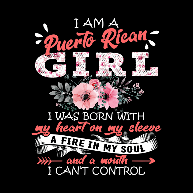 Puerto Rican Girl I Was Born With My Heart on My Sleeve Floral Puerto Rico Flowers Graphic by Kens Shop