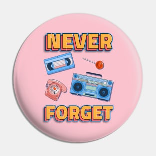 80S never forget Pin