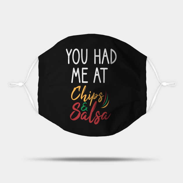 You Had Me At Chips and Salsa Funny for Women for Women Tacos Graphic