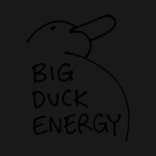 BIG DUCK ENERGY by GameQuacks