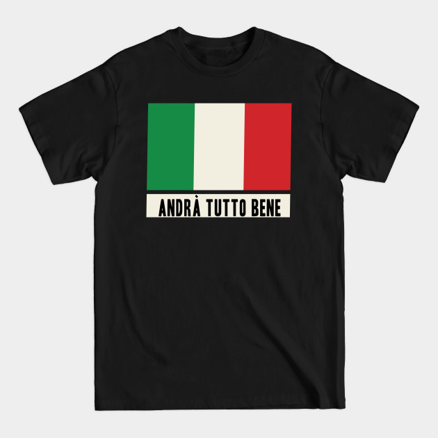 Discover Andrà tutto bene Regenbogen everything will be fine - Andra Tutto Bene - T-Shirt