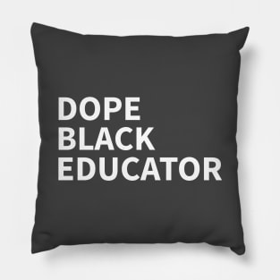 DOPE BLACK EDUCATOR Pillow