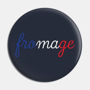 Fromage Pin