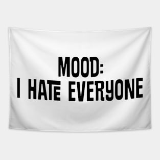 funny quote I HATE EVERYONE Tapestry