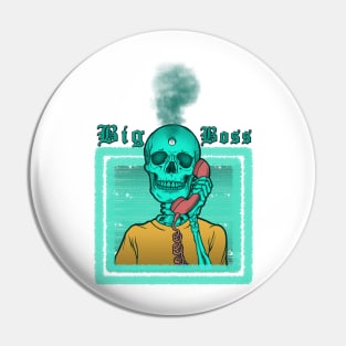 Calling The Big Boss ( Cool Skeleton Was Shooted On The Skull ) Pin