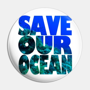 Save Our Ocean Pin