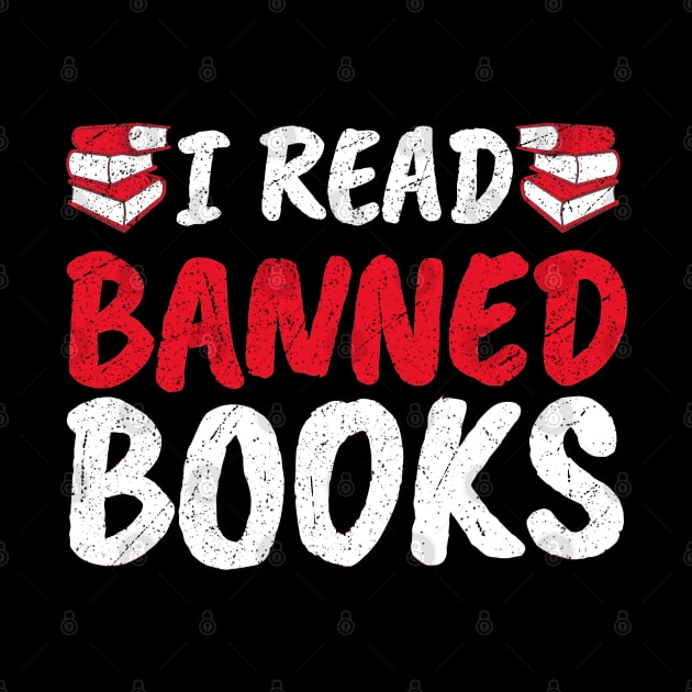 I Read Banned Books. by Clara switzrlnd