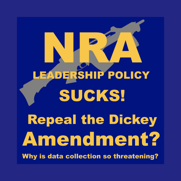 Repeal the Dickey Amendment Resist the NRA by wboune