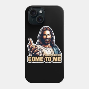 Matthew 11:28 Come To Me I Will Give You Rest Phone Case