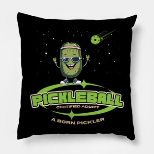 Pickleball Certified Addict A Born Pickler Pillow